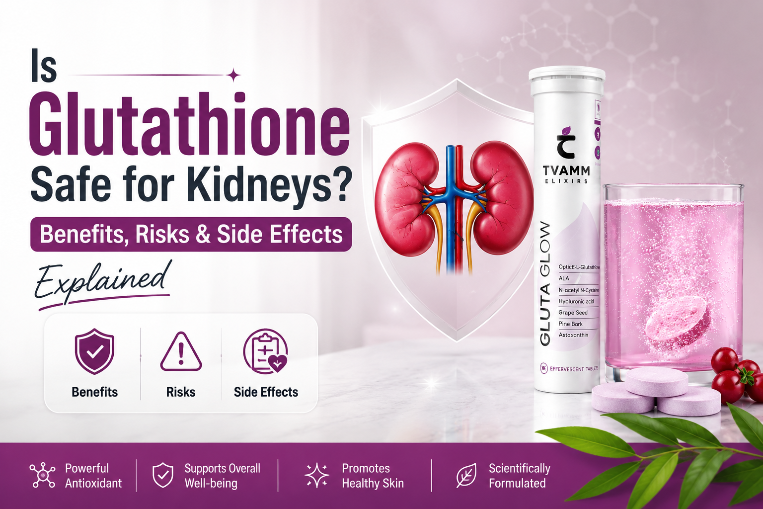 Is Glutathione Safe for Kidneys? Benefits, Risks & Side Effects Explained