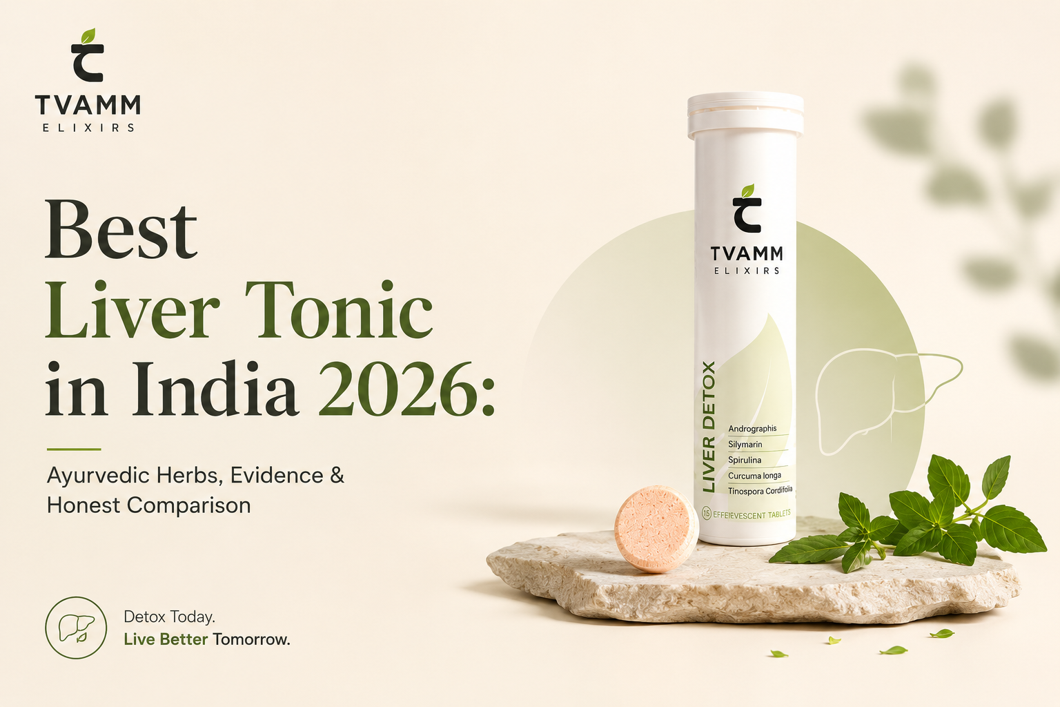 Best Liver Tonic in India 2026: Ayurvedic Herbs, Evidence & Honest Comparison