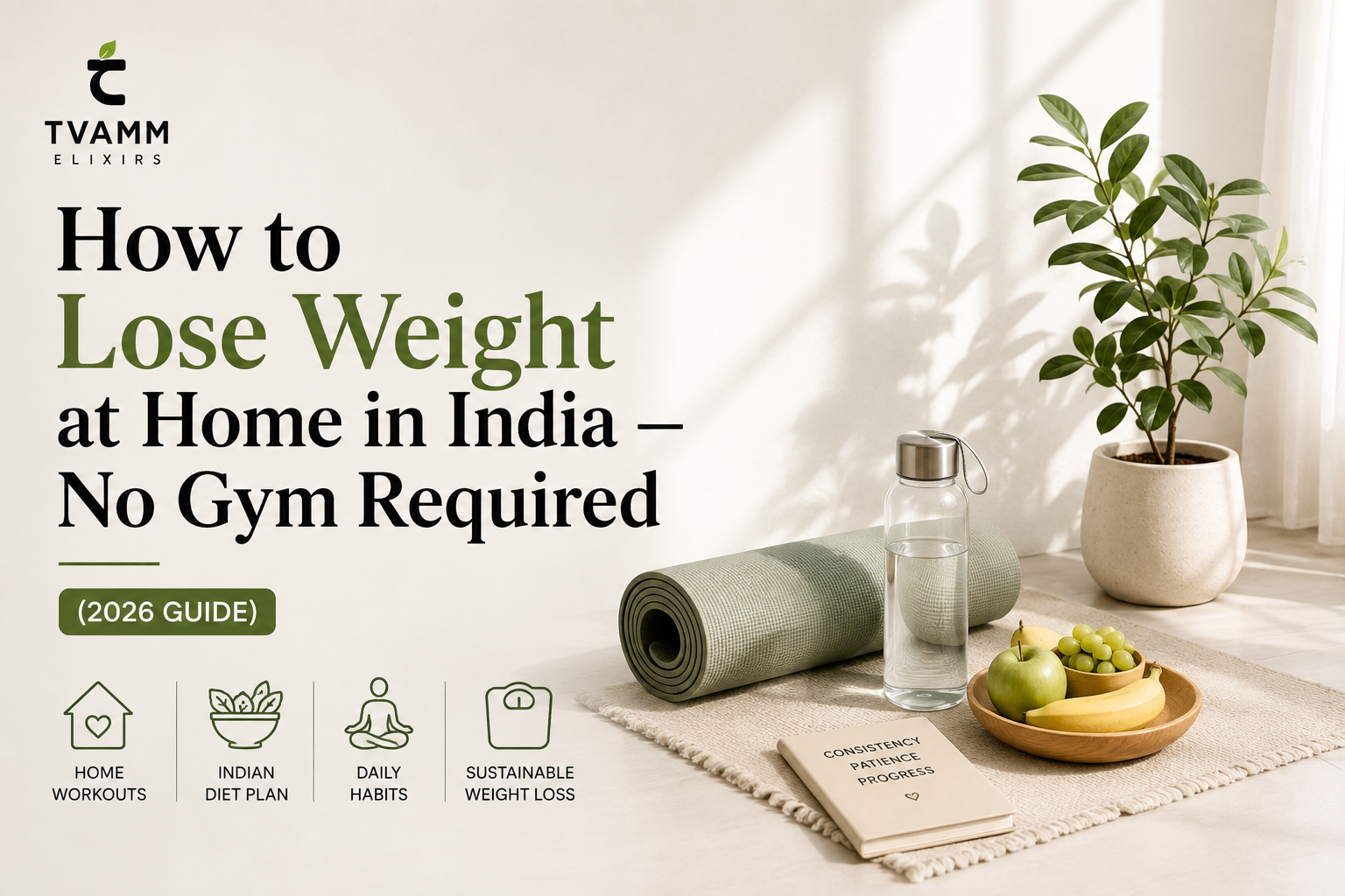 How to Lose Weight at Home in India — No Gym Required (2026 Guide)