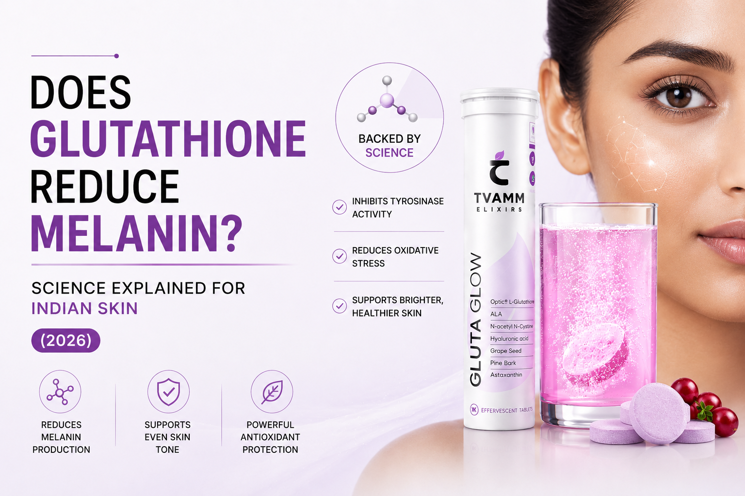 Does Glutathione Reduce Melanin? Science Explained for Indian Skin (2026)