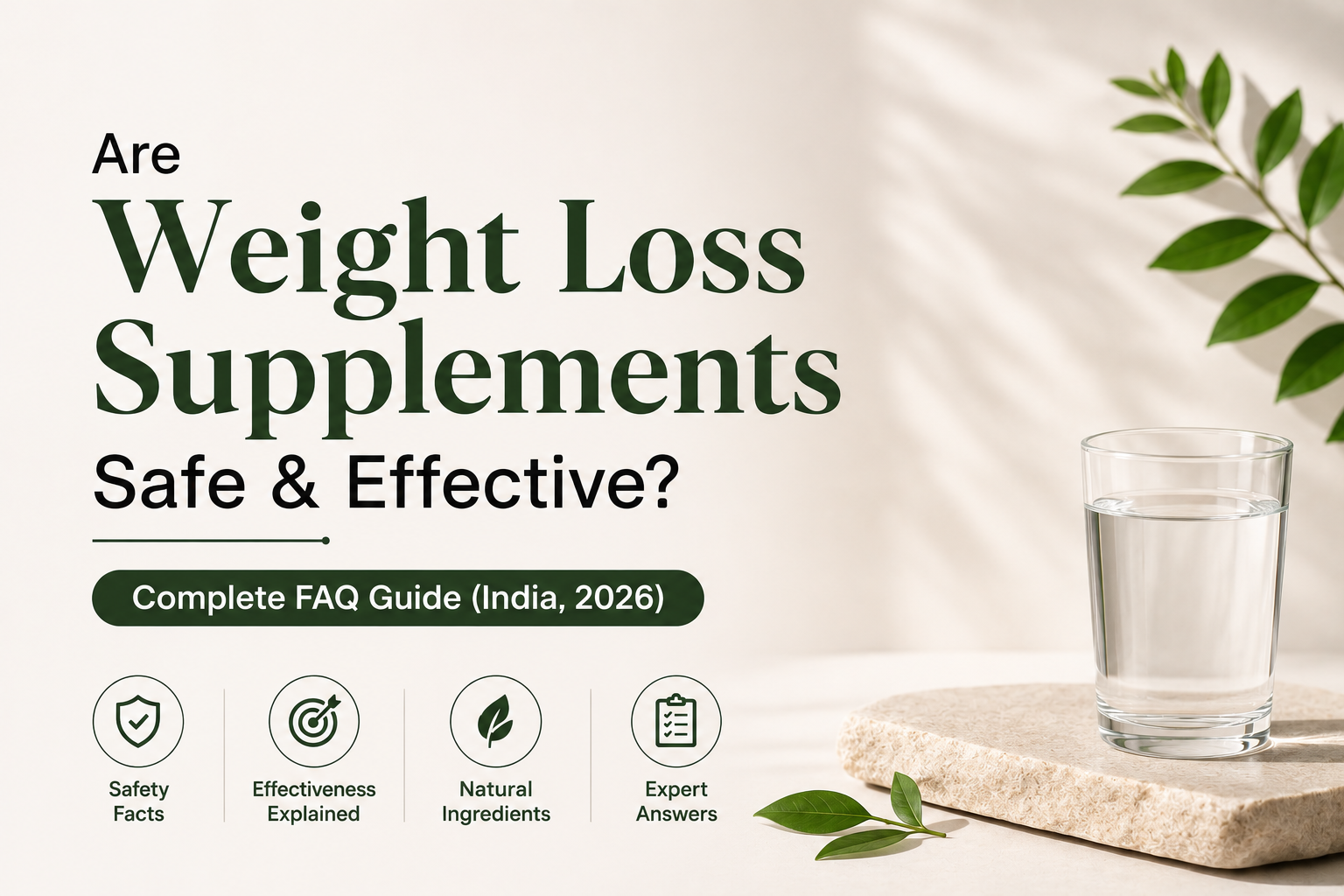 Are Weight Loss Supplements Safe &amp; Effective? Complete FAQ Guide (India, 2026)